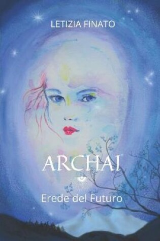 Cover of ARCHAI Erede del futuro