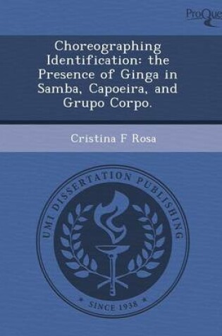 Cover of Choreographing Identification: The Presence of Ginga in Samba