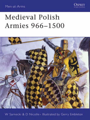 Cover of Medieval Polish Armies 966-1500