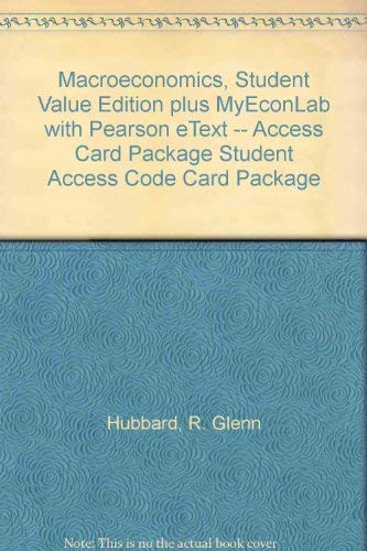 Book cover for Macroeconomics, Student Value Edition plus MyEconLab with Pearson eText Student Access Code Card Package