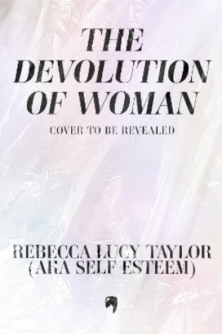 Cover of THE DEVOLUTION OF WOMAN