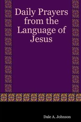 Cover of Daily Prayers from the Language of Jesus