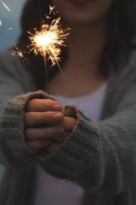 Book cover for Holding a Sparkly Sparkler Journal