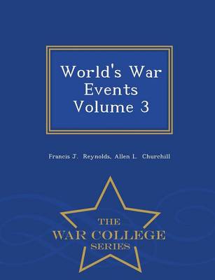 Book cover for World's War Events Volume 3 - War College Series