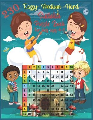 Book cover for 230 Eassy-Medium-Hard Sudoku Puzzle Book For Kids Ages 4-8