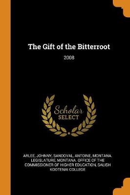 Book cover for The Gift of the Bitterroot