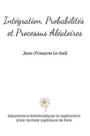 Cover of Integration, Probabilites et Processus Aleatoires