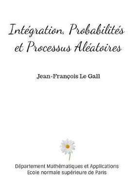 Book cover for Integration, Probabilites et Processus Aleatoires