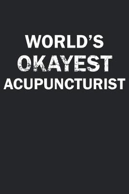 Book cover for World's Okayest Acupuncturist