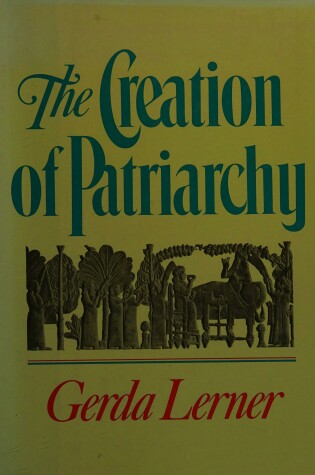 Cover of The Creation of Patriarchy