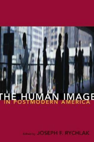 Cover of The Human Image in Postmodern America