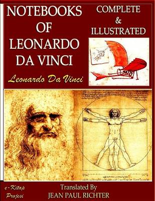 Book cover for Notebooks of Leonardo Da Vinci: [Complete & Illustrated]
