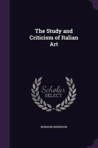 Cover of The Study and Criticism of Italian Art