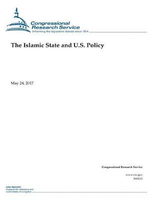 Book cover for The Islamic State and U.S. Policy