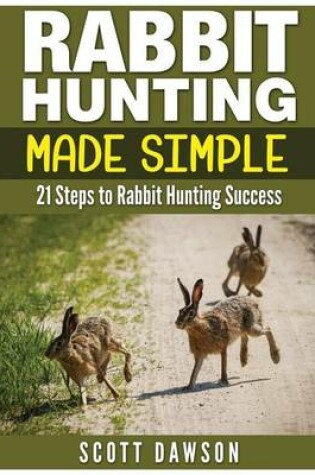 Cover of Rabbit Hunting Made Simple