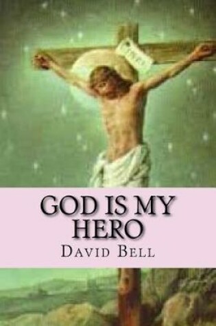 Cover of God Is My Hero