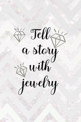 Book cover for Tell A Story With Jewelry