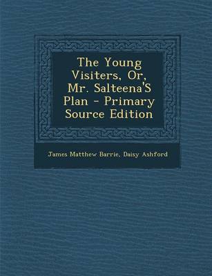 Book cover for The Young Visiters, Or, Mr. Salteena's Plan - Primary Source Edition