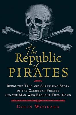 Book cover for The Republic of Pirates