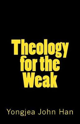 Book cover for Theology for the Weak