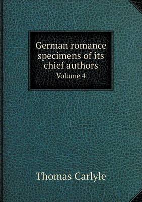 Book cover for German romance specimens of its chief authors Volume 4