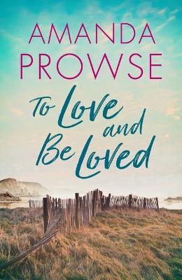 Book cover for To Love and Be Loved