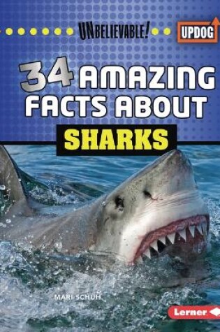 Cover of 34 Amazing Facts about Sharks
