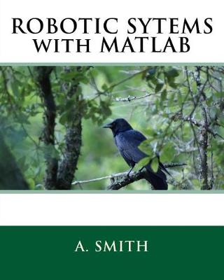 Book cover for Robotic Sytems with MATLAB