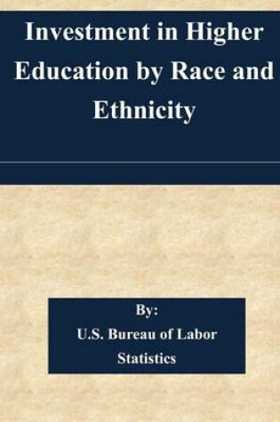 Cover of Investment in Higher Education by Race and Ethnicity