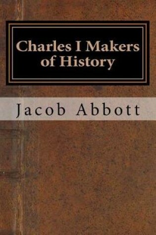 Cover of Charles I Makers of History