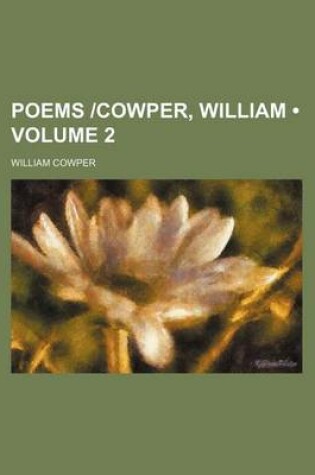 Cover of Poems -Cowper, William (Volume 2)