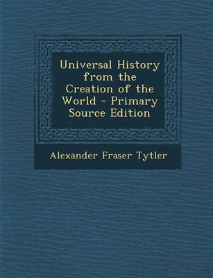 Book cover for Universal History from the Creation of the World - Primary Source Edition