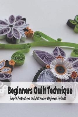 Book cover for Beginners Quilt Technique