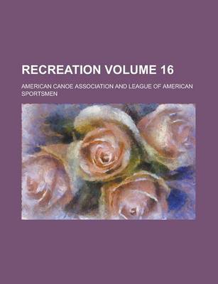 Book cover for Recreation Volume 16