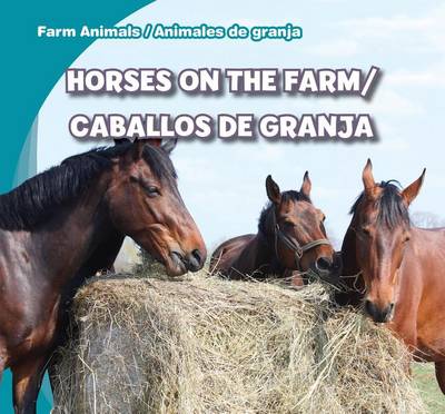 Book cover for Horses on the Farm/Caballos de Granja