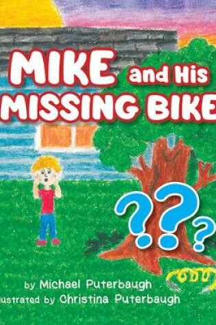 Cover of Mike & His Missing Bike