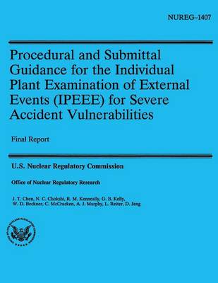 Book cover for Procedural and Submittal Guidance for the Individual Plant Examination of External Events (IPEEE) for Severe Accident Vulnerabilities