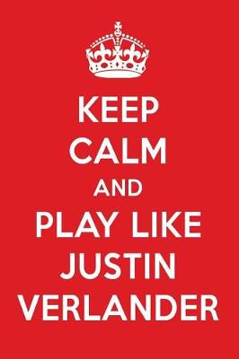 Book cover for Keep Calm and Play Like Justin Verlander