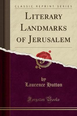 Book cover for Literary Landmarks of Jerusalem (Classic Reprint)