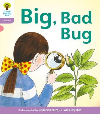 Cover of Oxford Reading Tree: Level 1+: Floppy's Phonics Fiction: Big, Bad Bug!