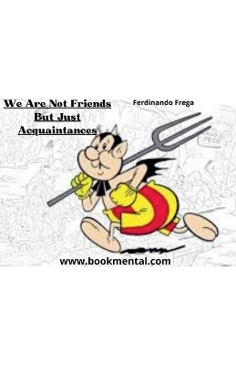 Book cover for We Are Not Friends, But Just Acquaintances