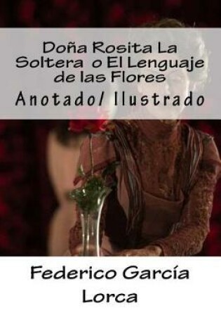 Cover of Do a Rosita La Soltera O El Lenguaje de Las Flores