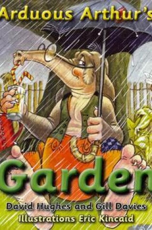 Cover of Arduous Arthur's Garden