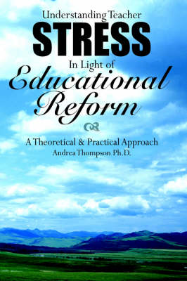 Book cover for Understanding Teacher Stress In Light of Educational Reform