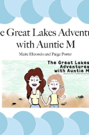 Cover of The Great Lakes Adventures with Auntie M