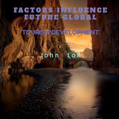 Book cover for Factors Influence Future Global