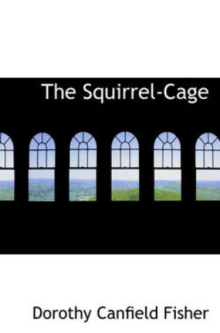 Cover of The Squirrel-Cage