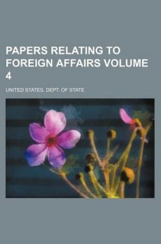 Cover of Papers Relating to Foreign Affairs Volume 4