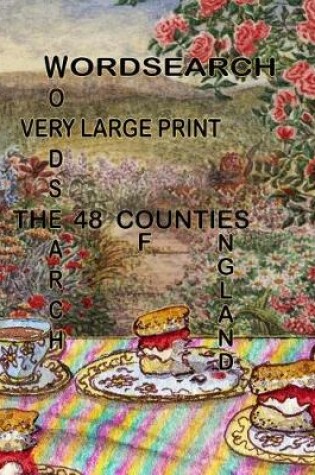 Cover of Word Search - The 48 Counties of England - Very Large Print