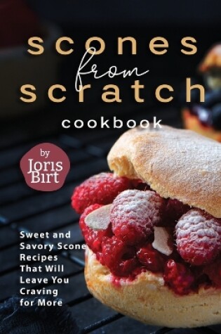 Cover of Scones from Scratch Cookbook